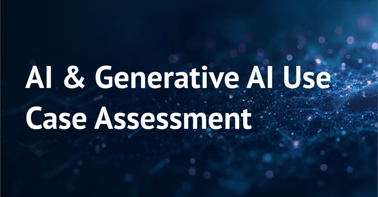 AI & Generative AI Use Case Assessment