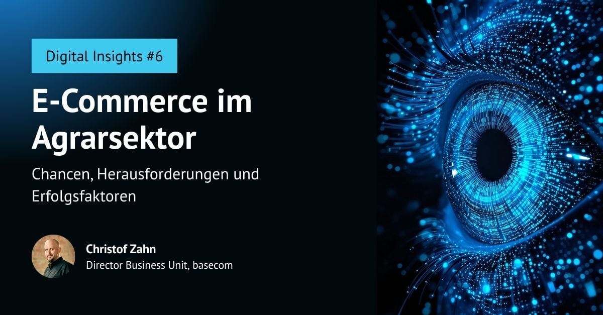 Blog Digital Insights: E-Commerce im Agrarsektor – Vorschau