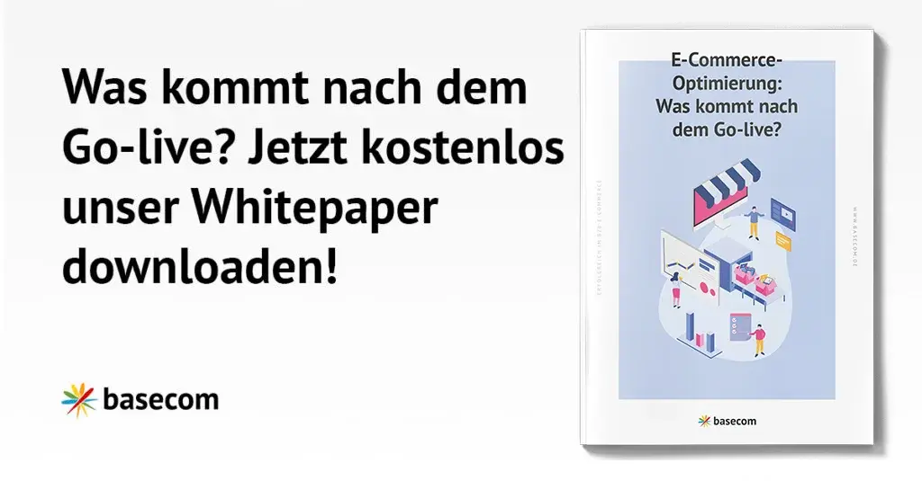 E-Commerce-Optimierung: Was kommt nach dem Go-live? | basecom